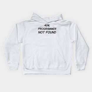 404: Programmer Not Found Programming Kids Hoodie